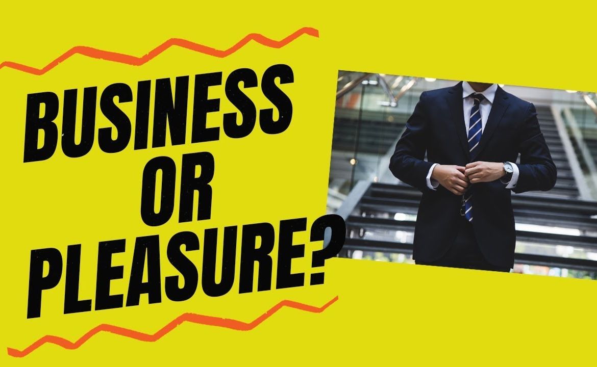 Business and Pleasure: Striking the Perfect Balance