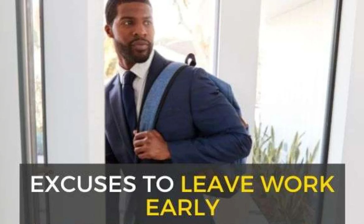 Excuses to Leave Work Early That Actually Work