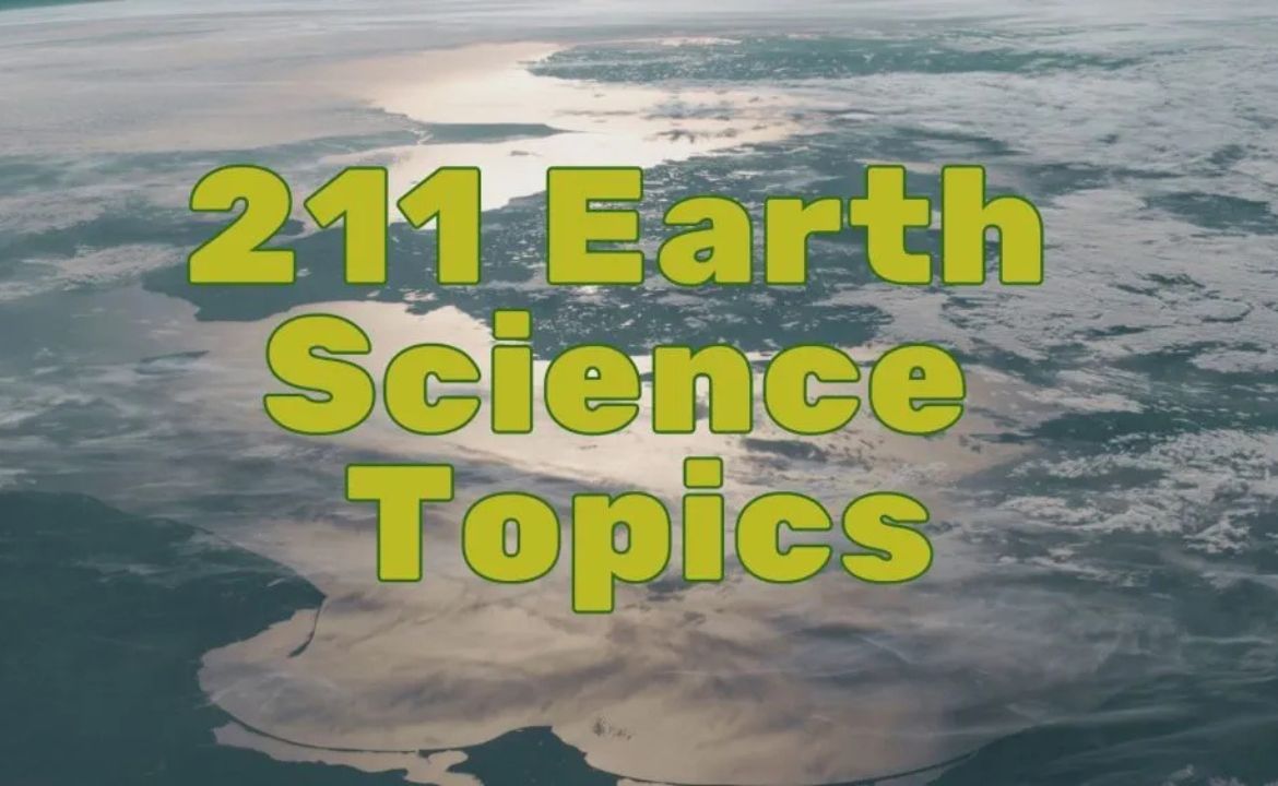 Top Earth Science Topics for Students to Study
