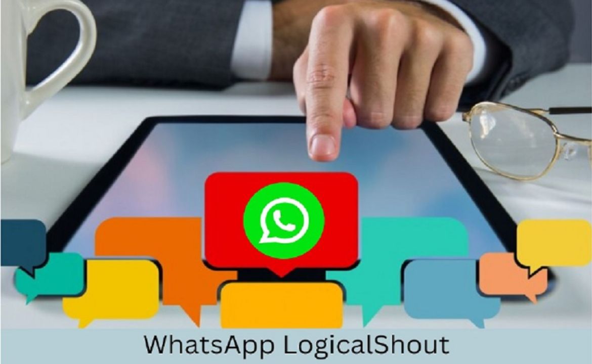 WhatsApp LogicalShout: Latest Updates and Smart Features